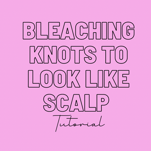 How to bleach your knots